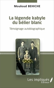 Mouloud Behiche - La légende kabyle du bélier blanc.