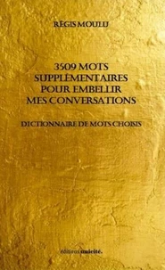 3509 mots supplémentaires pour embellir mes conversations