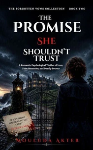 The Promise She Shouldn’t Trust