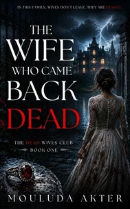 The Wife Who Came Back Dead