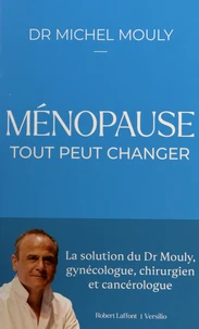 Ménopause, tout peut changer