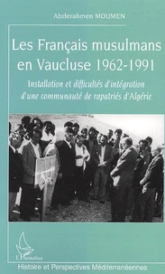 Les français musulmans en Vaucluse : 1932-1991