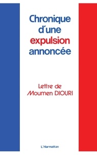 Moumen Diouri - Chronique d'une expulsion annoncée.
