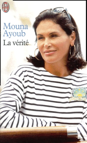 Mouna Ayoub - La Verite.