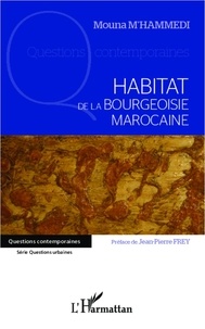 Mouna M'hammedi - Habitat de la bourgeoisie marocaine.