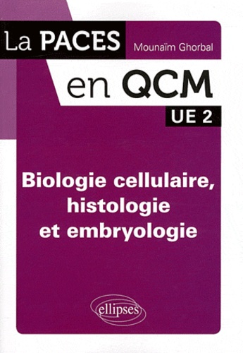 Biologie cellulaire, histologie et embryologie. UE 2