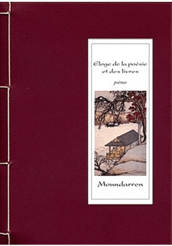  Moundarren - Eloge de la poésie et des livres - Edition bilingue français-chinois.