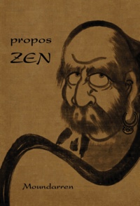  Moundarren - Propos Zen.