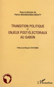Transition politique et enjeux post-électoraux au Gabon