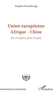 Union européenne - Afrique - Chine