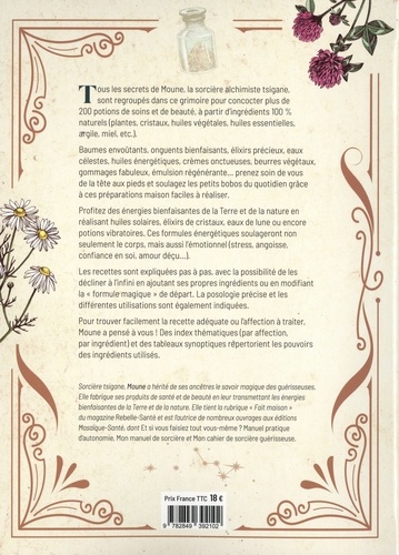 Mon grimoire de sorcière alchimiste. Recettes magiques pour être belle & immortelle