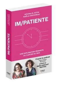 Mounia El Kotni et Maëlle Sigonneau - Im/patiente - Une exploration féministe du cancer du sein.