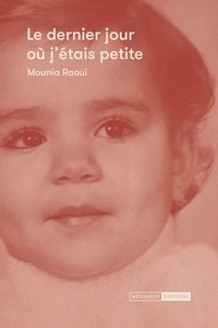 Télécharger des livres audio gratuits pour allumer Le dernier jour où j'étais petite par Mounia Raoui