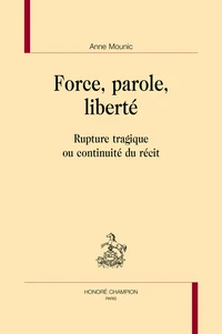 Force, parole, liberté