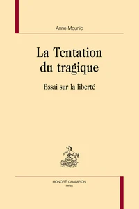 La tentation du tragique
