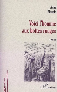 Voici l'homme aux bottes rouges