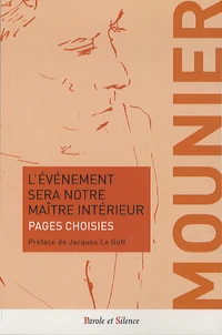 L'événement sera notre maître intérieur
