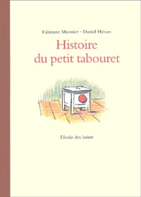 Histoire Du Petit Tabouret