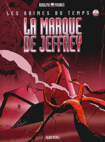 Les abîmes du temps Tome 5 La marque de Jeffrey