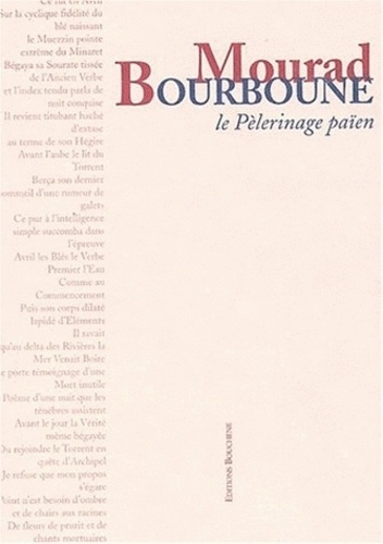 Mourad Bourboune - Le Pelerinage Paien.