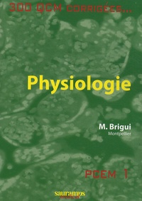 Mourad Brigui - Physiologie - 300 QCM corrigés.