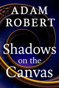Shadows on the Canvas