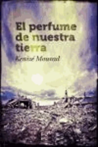 El perfume de nuestra tierra