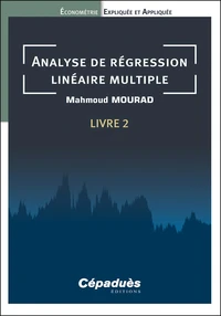 Econométrie expliquée et appliquée