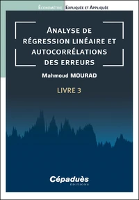 Econométrie expliquée et appliquée