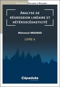 Econométrie expliquée et appliquée