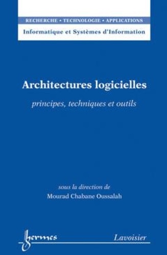 Mourad Oussalah - Architectures logicielles - Principes, techniques et outils.