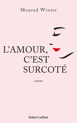 L Amour C Est Surcote De Mourad Winter Grand Format Livre Decitre L Amour C Est Surcote De Mourad Winter Grand Format Livre Decitre