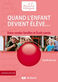 Quand l'enfant devient élève...