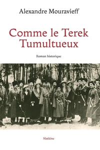 Comme le Terek Tumultueux