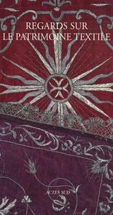 Regards sur le patrimoine textile