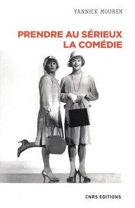 Prendre au sérieux la comédie