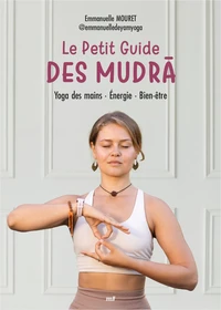 Le petit guide des mudra