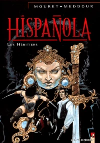 Hispanola Tome 4 : Les Heritiers