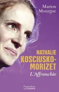 Nathalie Kosciusko-Morizet L'affranchie