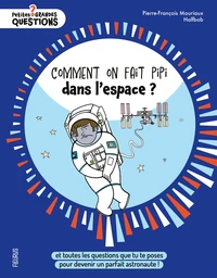 Comment on fait pipi dans l'espace ?