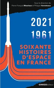 Soixante histoires d'espace en France