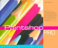 Paintshop Pro 6. Logiciel De Traitement D'Images Pour La Pao Et L'Internet