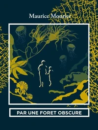 Par une forêt obscure