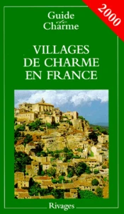 Villages De Charme En France. 11eme Edition 2000
