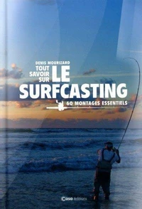 Tout savoir sur le surfcasting