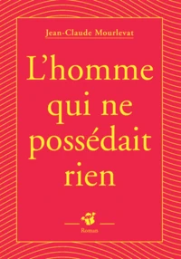 L'Homme Qui Ne Possedait Rien