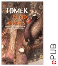 Tomek, el río al revés