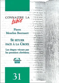 Se situer face à la Croix