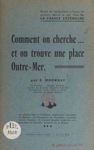 Comment on cherche... et on trouve une place outre-mer
