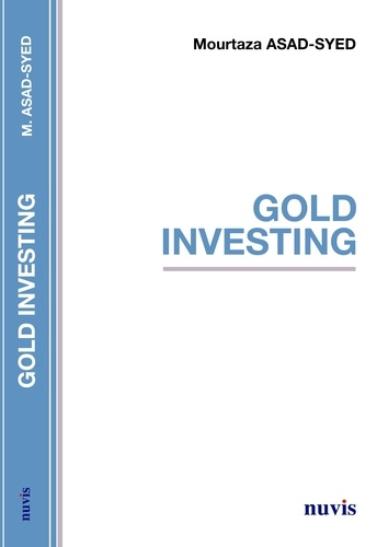 Mourtaza Asad-Syed - Gold Investing.